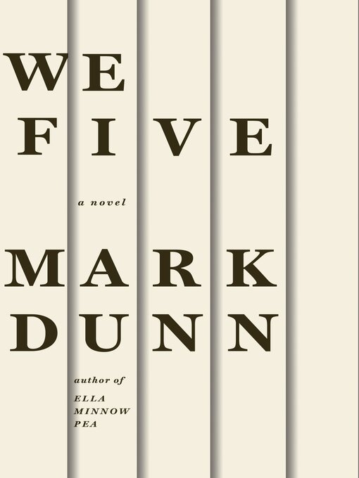 Title details for We Five by Mark Dunn - Available